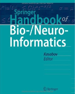 Springer Handbook of Bio-/Neuro-Informatics - DOKUMEN.PUB