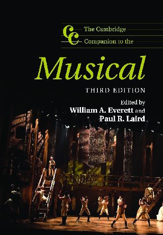 The Cambridge companion to the musical [3rd edition] 9781316335468,  1316335461 