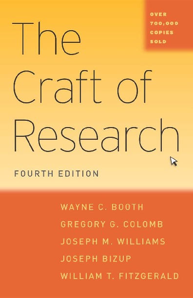 The Craft of Research [4th. ed.] 9780226239736, 022623973X 