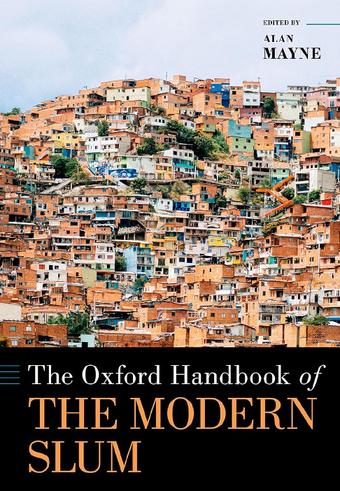 The Oxford Handbook of the Modern Slum 0190879459, 9780190879457 