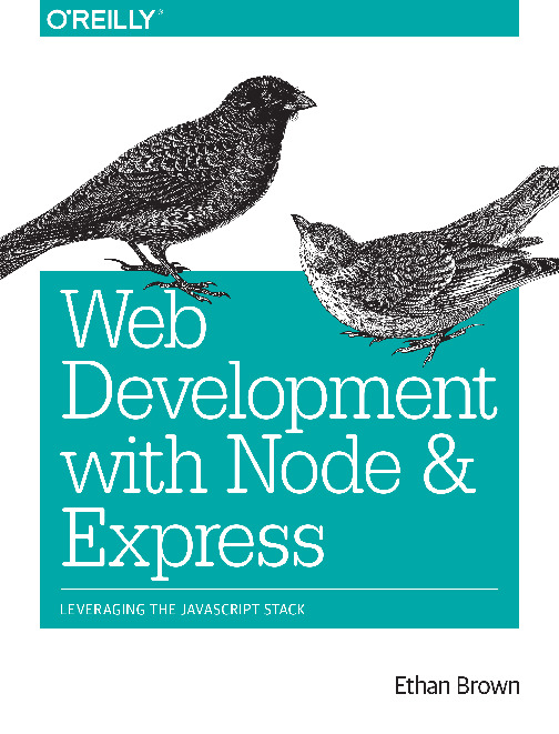 Web development with Node and Express: leveraging the JavaScript Stack 9781491949306, 1001011031, 1491949309 - DOKUMEN.PUB