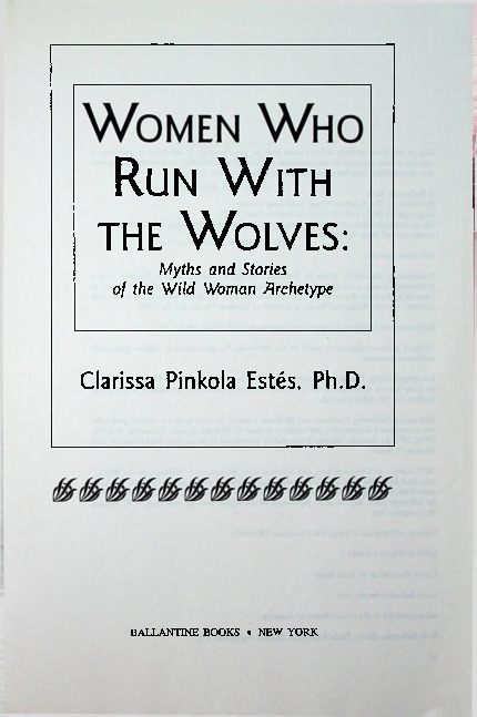 https://dokumen.pub/img/women-who-run-with-the-wolves-myths-and-stories-of-the-wild-woman-archetype-reprintnbsped-0345396812-9780345377449.jpg